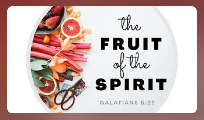 Sermon Series 7 - Fruit of the Spirit
