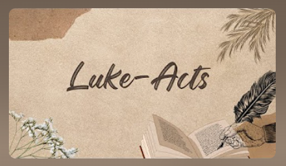 Sermon Series 8 - Luke-Acts
